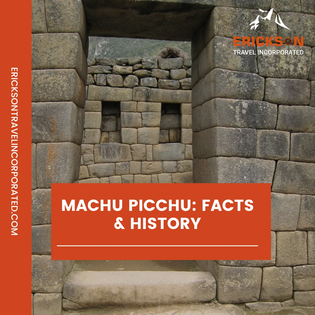 Machu Picchu: Facts & History