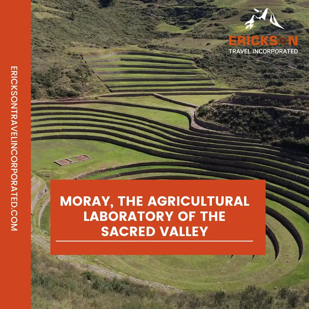 Moray, The Agricultural Laboratory of the Sacred Valley